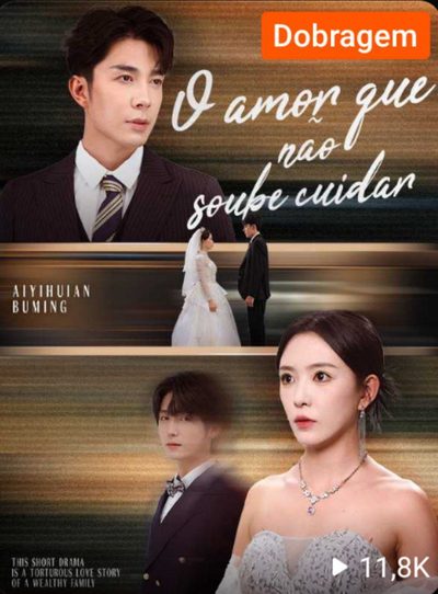 Capa da minisserie O Amor que Não Soube Cuidar dublado
