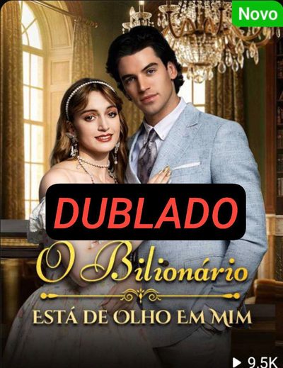 Capa da minisserie O Bilionário Está de Olho em Mim 🤩🤩🤩🤩🤩🤩🤩