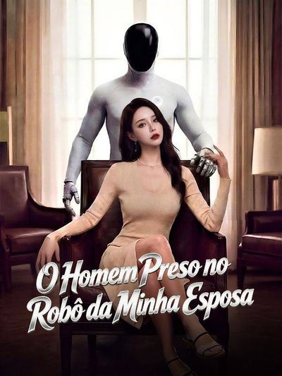 Capa da minisserie O Homem Preso no Robô da Minha Esposa dublado