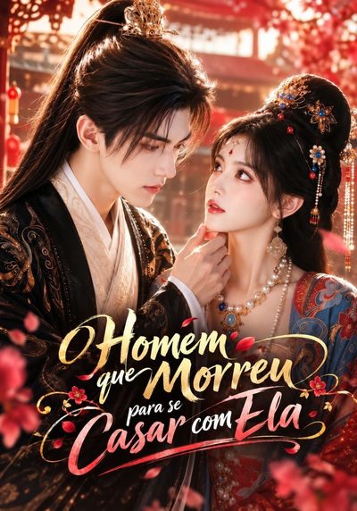 Capa da minisserie O Homem que Morreu para Se Casar com Ela