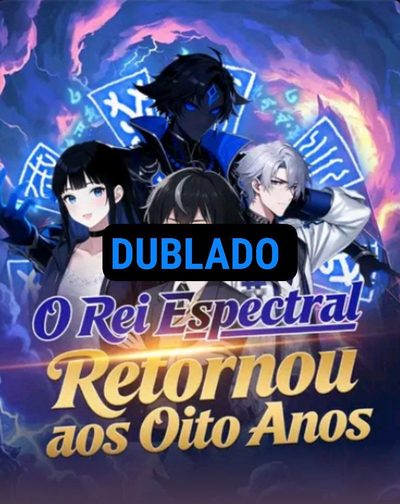 Capa da minisserie O Rei Espectral Retornou aos Oito Anos dublado