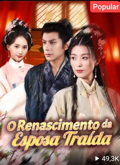 Capa da minisserie O Renascimento da Esposa Traída 🌟