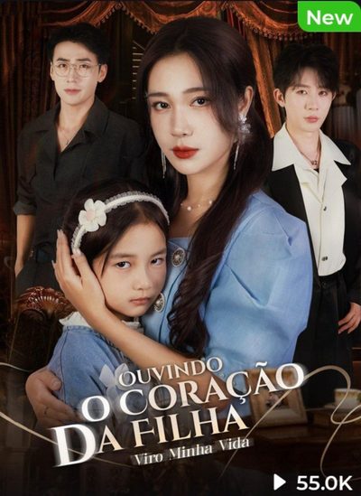 Capa da minisserie Ouvindo o Coração da Filha Viro Minha Vida