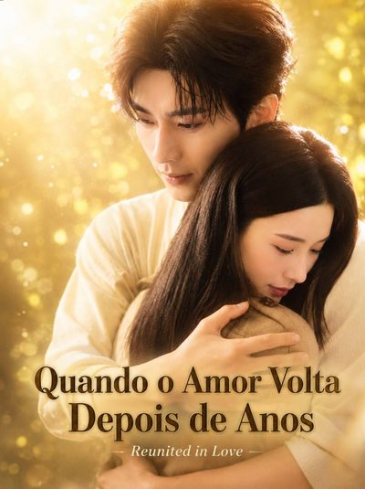 Capa da minisserie Quando o Amor Volta Depois de Anos