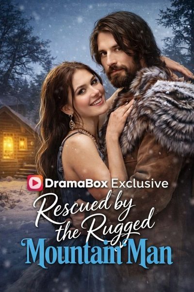 Capa da minisserie Rescued By the Rugged Mountaim Man Resgatada Pelo Homem das Montanhas