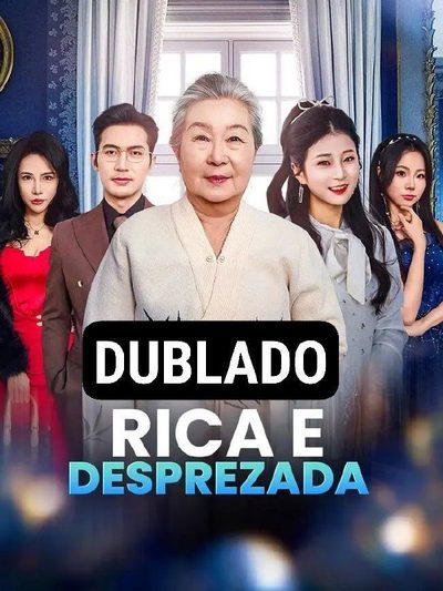 Capa da minisserie Rica e Desprezada dublado