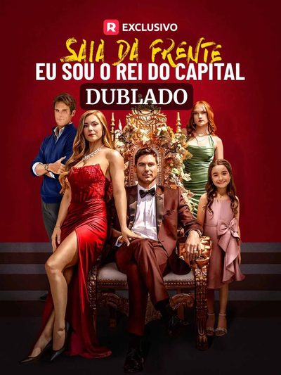 Capa da minisserie Saia da Frente, Eu Sou o Rei do Capital dublado