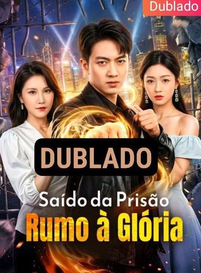 Capa da minisserie Saído da Prisão, Rumo à Glória dublado