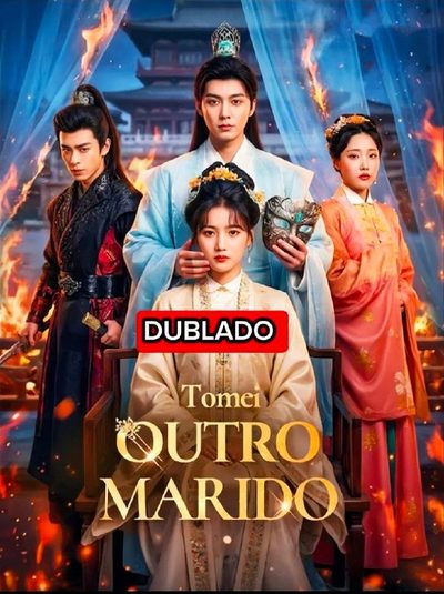 Capa da minisserie Tomei Outro Marido (dublado) dublado