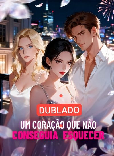 Capa da minisserie Um Coração que Não Conseguia Esquecer dublado
