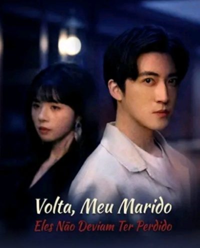 Capa da minisserie Volta, Meu Marido Eles Não Deviam Ter Perdido